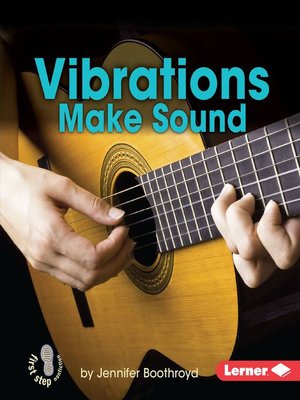 cover image of Vibrations Make Sound
